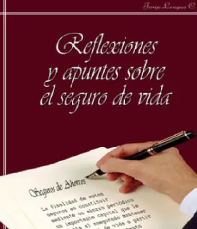 Publicación sobre Reflexiones y apuntes del Seguro de Vida